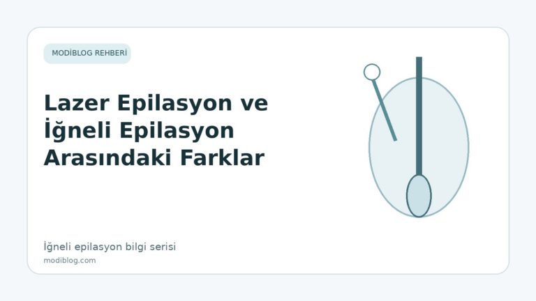 Lazer Epilasyon ve İğneli Epilasyon Arasındaki Farklar